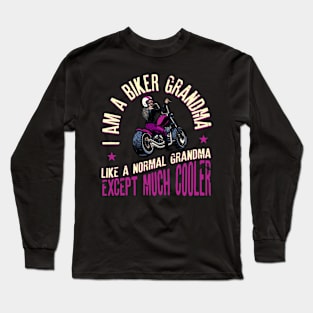 I Am A Biker Grandma Motorcyle For Long Sleeve T-Shirt